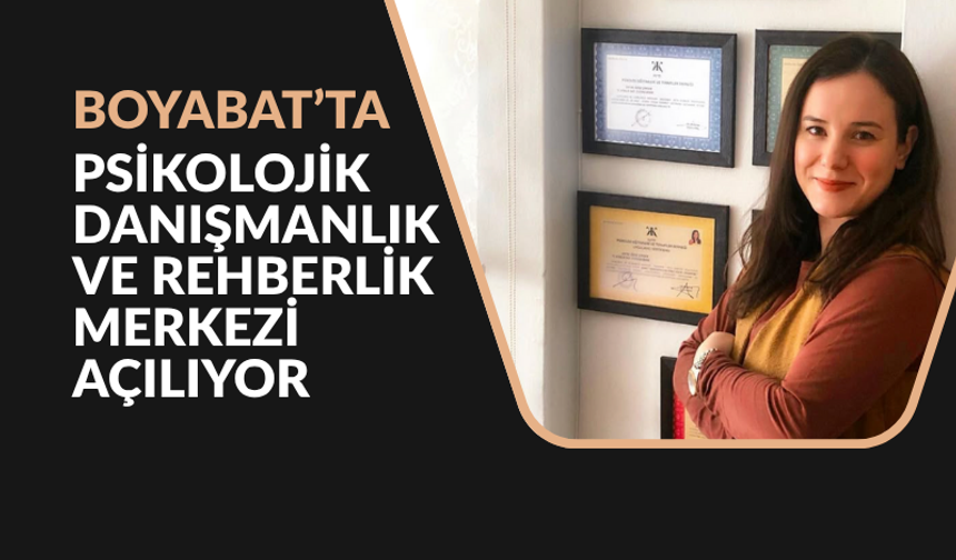 Boyabat’ta ücretsiz Psikolojik Danışmanlık ve Rehberlik Merkezi Açılıyor !