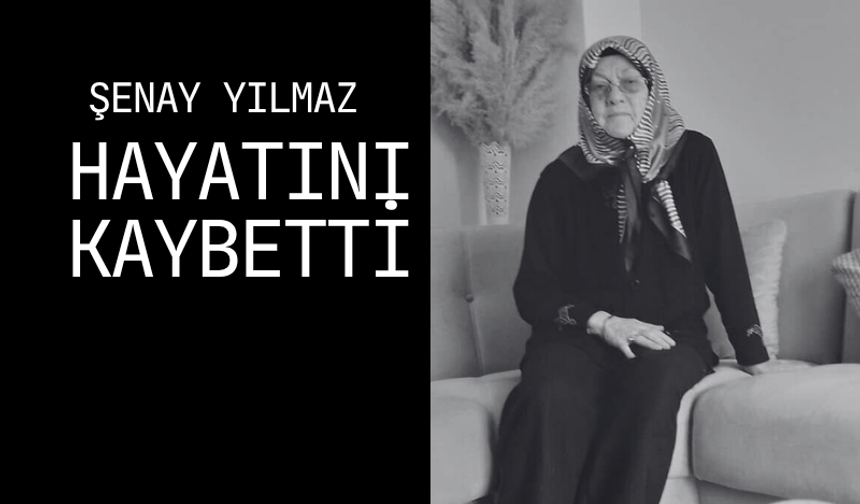 Yorgancı Şükrü Yılmaz'ın eşi Şenay hanım vefat etti