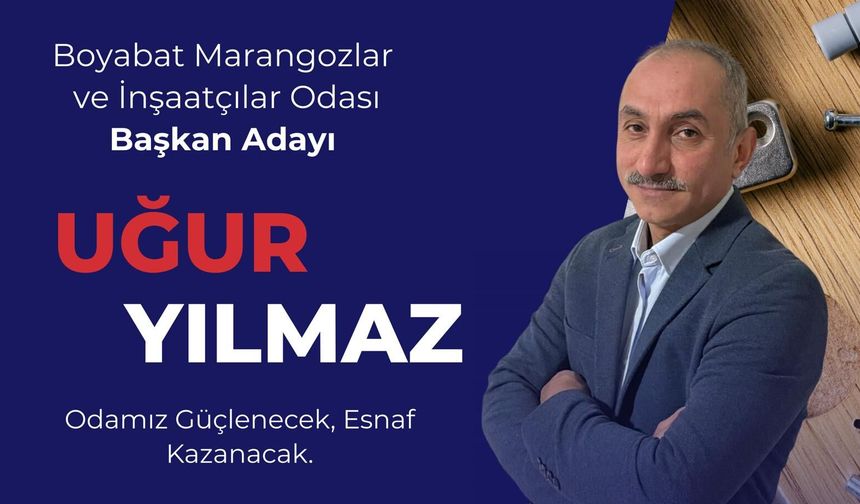 Uğur Yılmaz Boyabat Marangozlar Odası Başkanlığını açıkladı