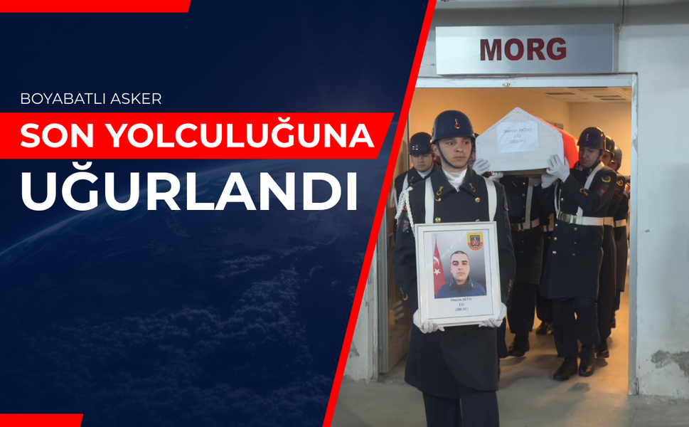 Boyabatlı Jandarma Er Onurcan Aktaş'ın naaşı hastaneden alındı